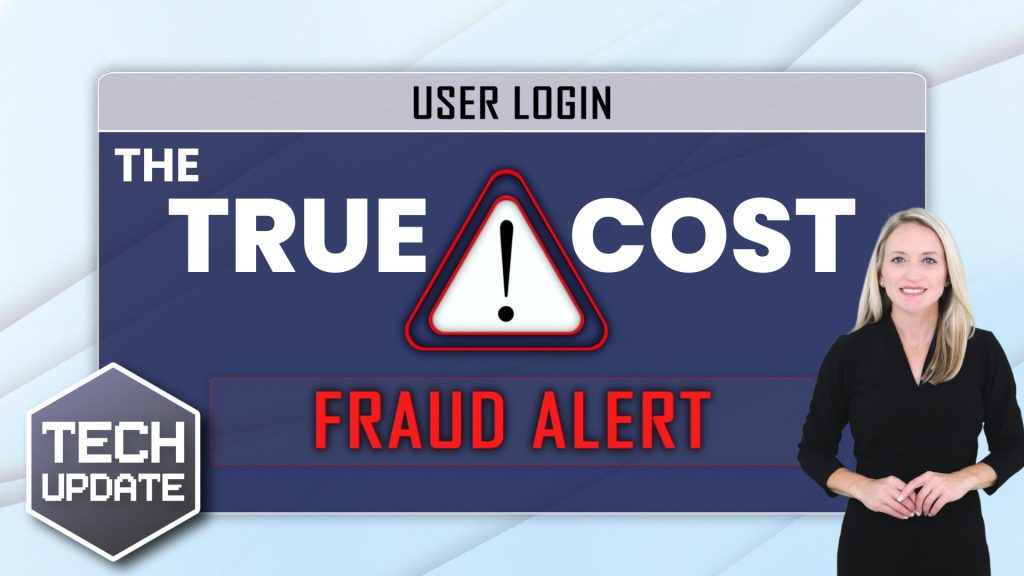 Fraud is costing businesses MILLIONS